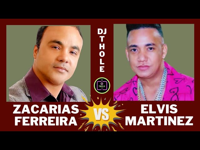 ZACARIAS FERREIRA VS ELVIS MARTINEZ BACHATA MIX DJ THOLE