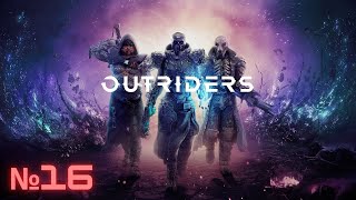 OUTRIDERS ➤ Прохождение №16 ➤ Каньон с Обелиском