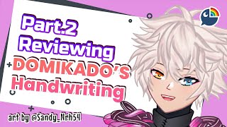 【Freetalk】#2 REVIEWING DOMIKADO'S HANDWRITING!【 NIJISANJI | Derem Kado 】