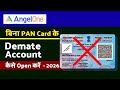 Angel One - बिना PAN Card एकाउंट कैसे बनाएं | Angel broking account opening without pan card