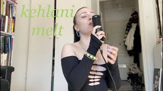 Kehlani  Melt Cover