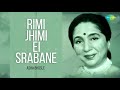 Rimi Jhimi Ei Srabane | Audio | Asha Bhosle Mp3 Song