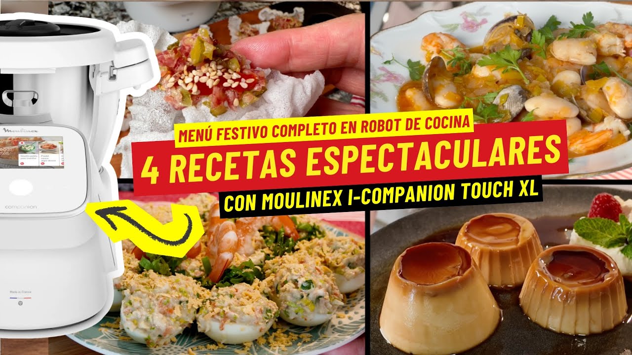 ¡MENÚ FESTIVO en Robot de Cocina! 4 Recetas Fáciles y Sorprendentes con Moulinex iCompanion Touch XL
