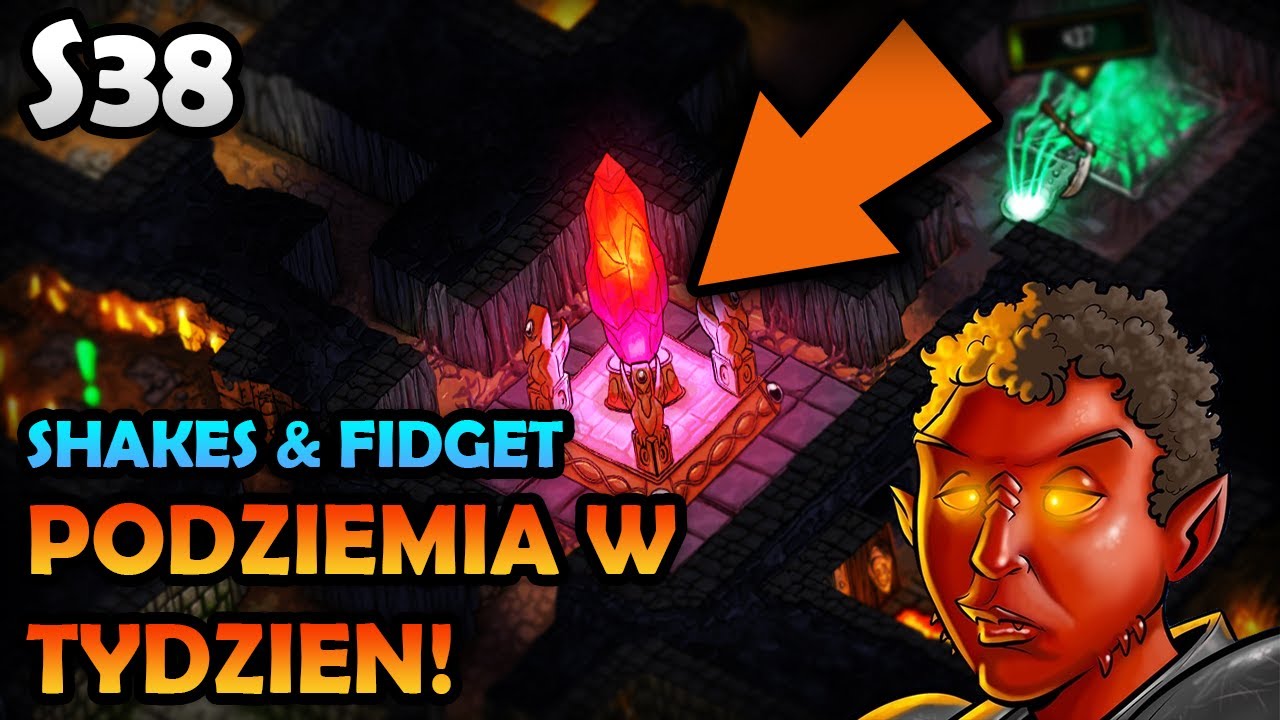 MAMY PODZIEMIA TO CZAS ZAMKNĄĆ KILKA LOCHÓW! | SHAKES & FIDGET | S38PL