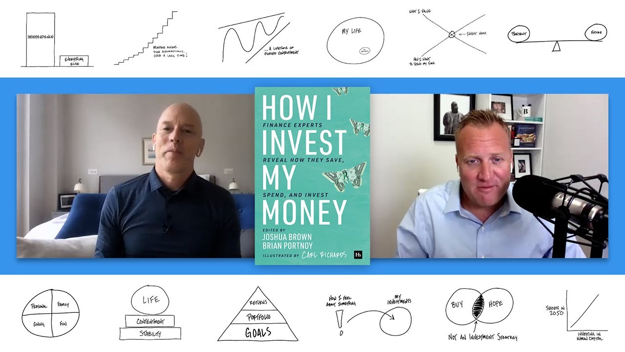 How I Invest My Money - Carl Richards + Josh Brown How I Invest My Money - Carl Richards + Josh Brown