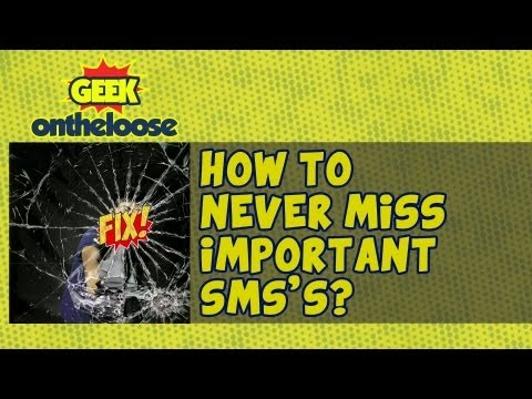 How to Never Miss Important SMSs? - Episode 16 Geek On the Loose with Ankit Fadia
