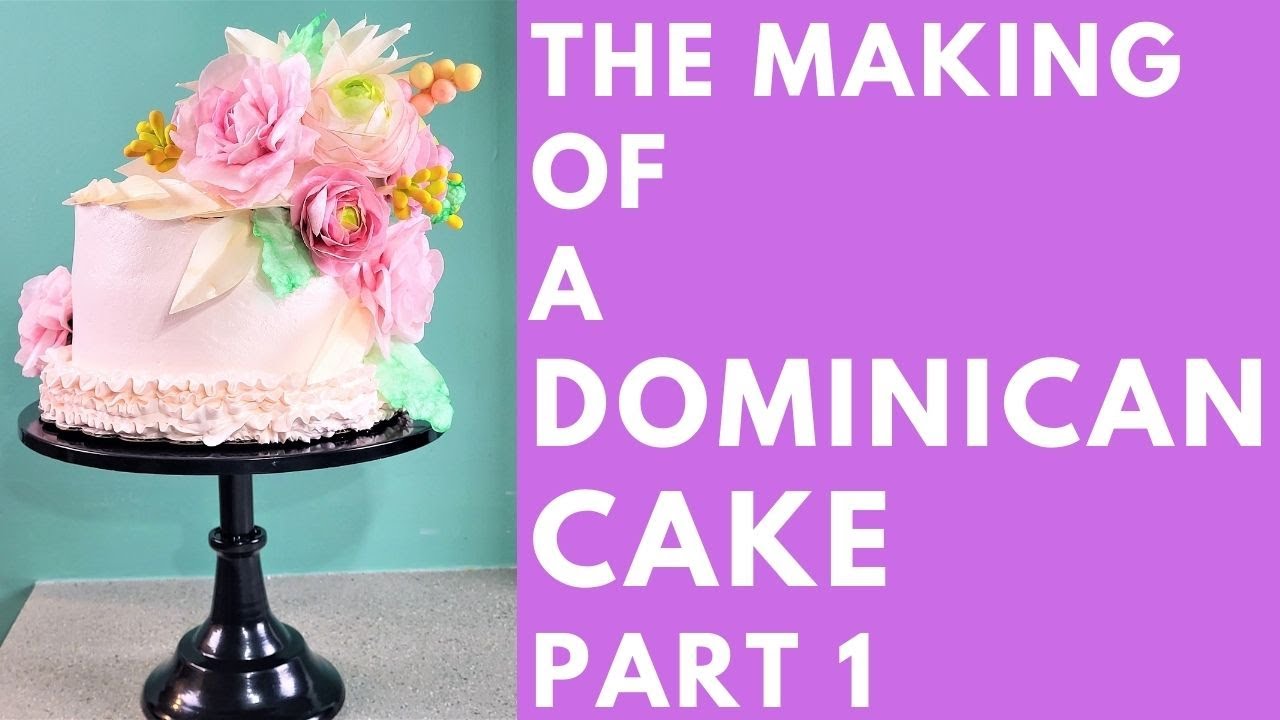 The Making of a Dominican Cake - Part 1
