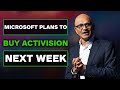 Microsoft Plans to Close the Activision Merger October 13th