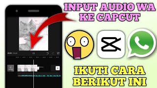 Cara Menyimpan Audio Whatsapp ke CapCut