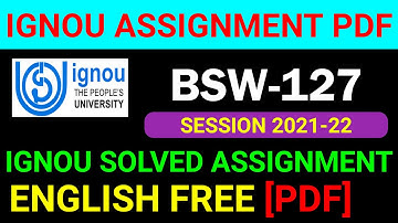 BSW-127 Solved Assignment 2021-22 in English, BSW 127 Solved Assignment 2022, BSW 127 Assignment