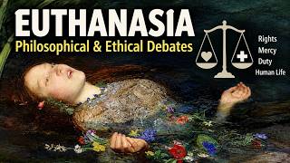 The Morality of Euthanasia