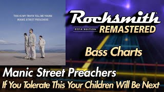 Manic Street Preachers - If You Tolerate This Your Childre... | Rocksmith® 2014 Edition | Bass Chart