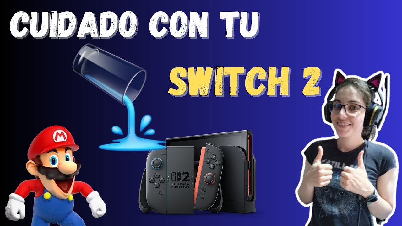 TIPS DE CUIDADO PARA Nintendo Switch 2