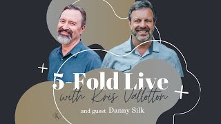 5Fold Live with Danny Silk