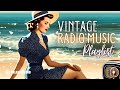 Vintage radio music playlist  1930s 1940s songs