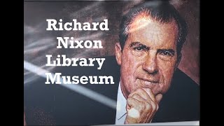 The Richard Nixon Library & Museum