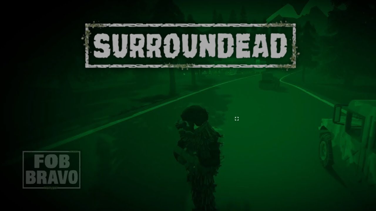 SurrounDead Gameplay | Exploring the FOB Bravo Bunker