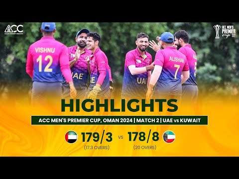 ACC Men's Premier Cup | UAE vs Kuwait | Highlights