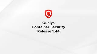 Qualys Container Security Release Summary 1.44