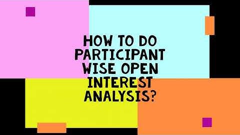 #8: How to do Participant Wise Open Interest Analysis? | Most Easy & Accurate Way
