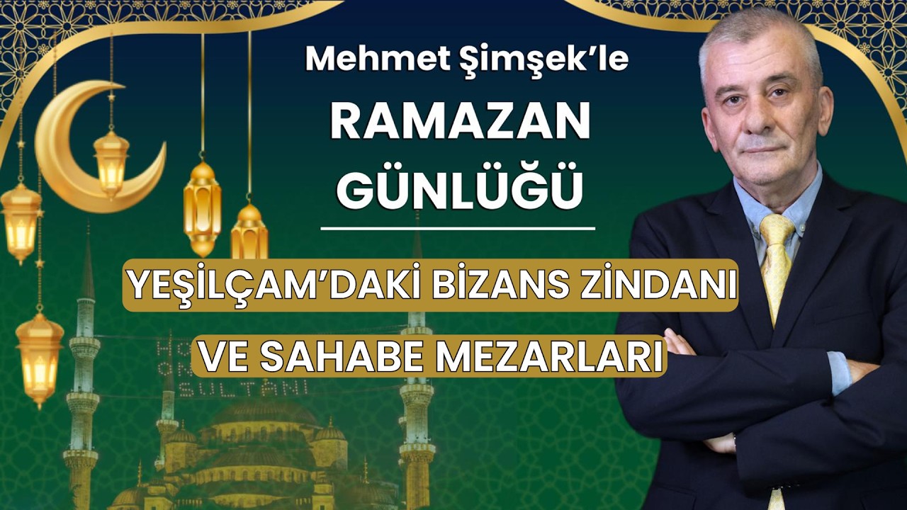Yeşilçam'daki Bizans zindanı ve sahabe mezarları