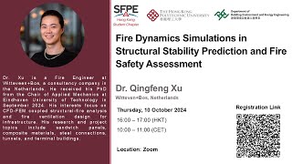 Fire Dynamics Simulations in Structural Stability Prediction & Fire Safety by Dr Qingfeng Xu