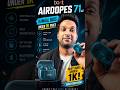 boAt Airdopes 71 V2 😍 Best Earbuds Under ₹1000? 🔥 #shorts #techpokeshorts