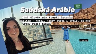 🇸🇦 Saúdská Arábie 💚 Habitas - Noc za 40 tis l Cizí Týpek nám Koupil Letenku ✈️ Cesta s Crazy řidičem