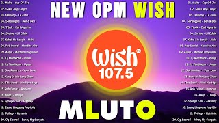 Best Of Wish 107.5 Songs Playlist : Multo, Marilag - Dionela, Museo - Eliza maturan, Palagi, Dilaw