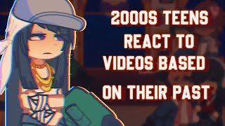 MY 2000S OCs React to videos based on their past// GL2// 1.60x or 1.70x// SEMI FINAL 