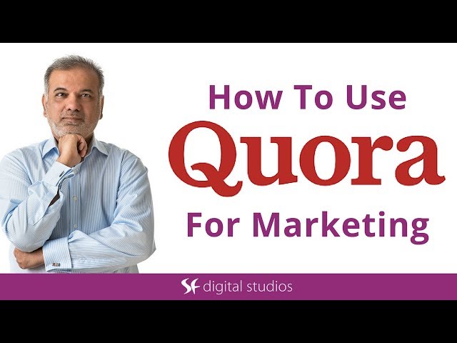 Quora Marketing Tutorial | How To Use Quora For  Marketing class=