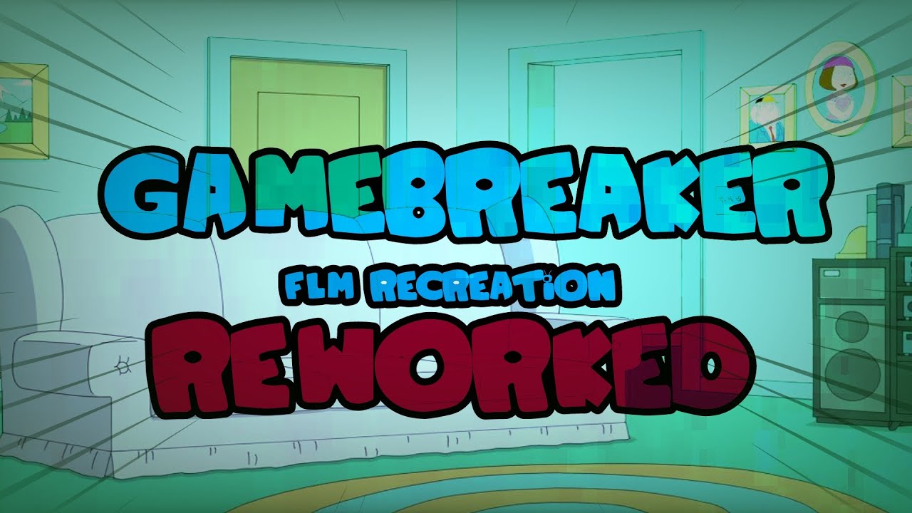 Gamebreaker FLM Recreation REWORKED!!! (With Inst and DWPS)