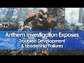 Anthem Investigation Exposes Troubled Development & Leadership Failures