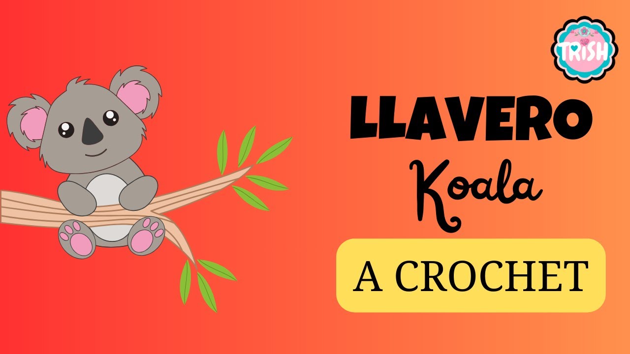 ¡IMPOSIBLE NO AMARLO! 🐨 Llavero de Koala a Crochet Fácil y Hermoso