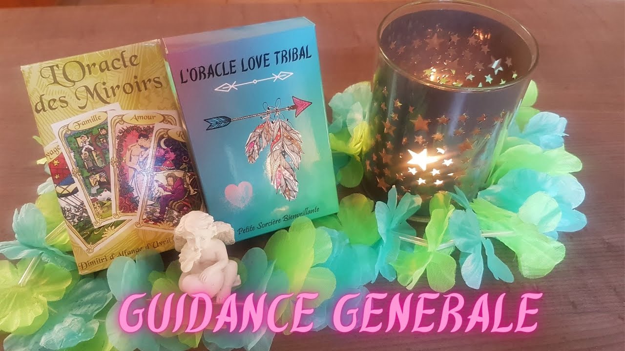 Guidance du 24 au 30 Juillet 2023 Sentimentale/Générale - Oracle LOVE