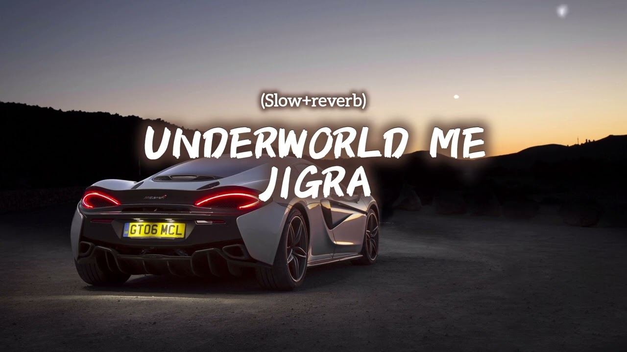UNDERWORLD me jigra yar ke naam ka lofi song