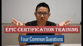 Epic Certification Training: Four Common Questions