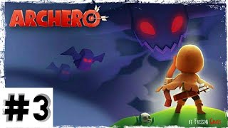 Archero #3 БУРЯ В ПУСТЫНЕ часть первая Archero #3 БУРЯ В ПУСТЫНЕ часть первая