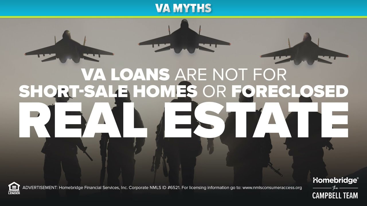 VA Myth - Short Sale or Foreclosed Homes