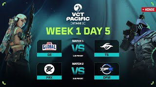 [HINDI] GE VS TS | VCT PACIFIC - Stage 2 | Week 1 Day 5