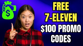 7 Eleven Promo Codes 2025 🔥 FREE $100 Save on Snacks and Essentials