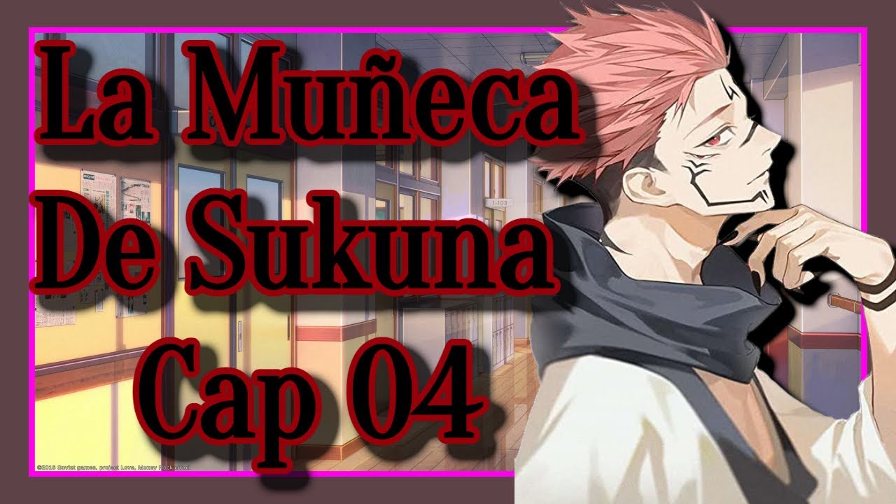 ☠🖤 La Muñeca De Sukuna 🖤☠ [Sukuna Cap 04 ] [ASMR] [Roleplay]