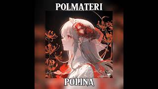 Полматери - Полина || speed up version