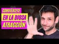 HAZ ESTO Y SERÁS LA DIOSA DE LA ATRACCIÓN | JORGE ESPINOSA