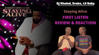 DJ KHALED, DRAKE, LIL BABY - STAYING ALIVE REACTION