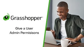Give A User Administrator Permissions In Grhopper