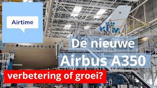 Nh Airtime De Nieuwe Airbus A350 Minder Overlast Of Juist Méér Vliegen?