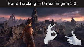 Hand Tracking in Unreal Engine 5.0