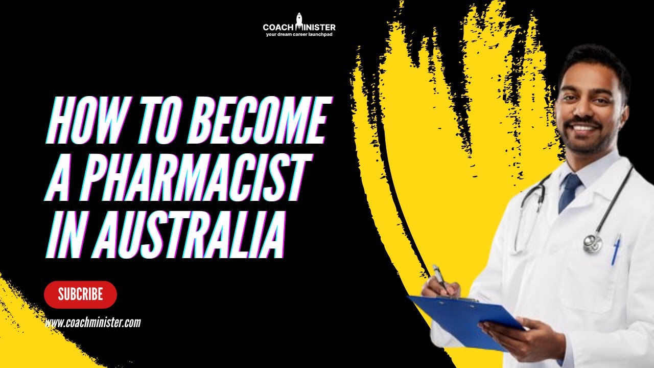 How To Become a Pharmacist in Australia | KAPS Exam | CoachMinister ...