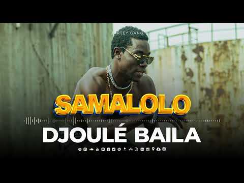 Samalolo - Djoulé Baila - Clip Audio 2024